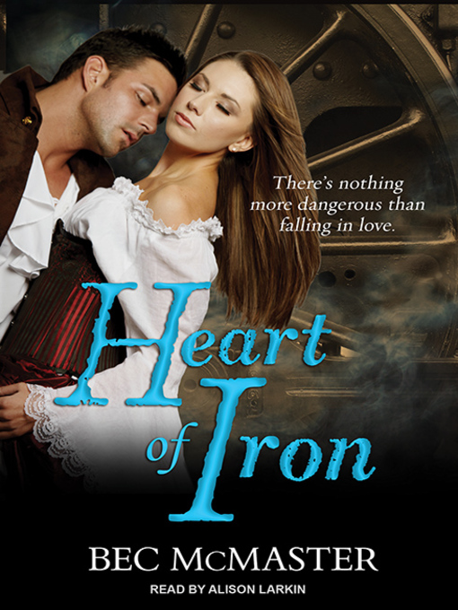 Title details for Heart of Iron by Bec McMaster - Available
